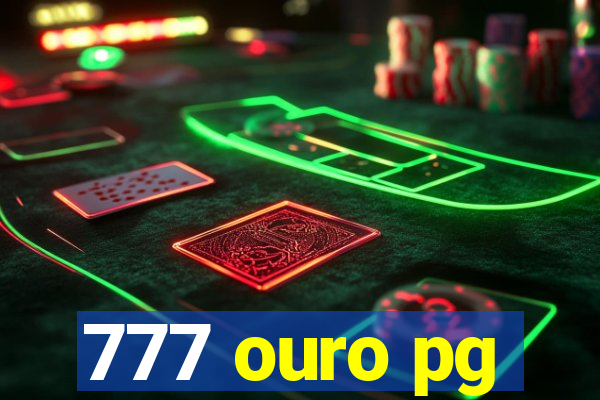 777 ouro pg